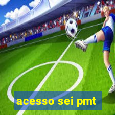 acesso sei pmt